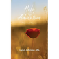 Holy Adventure: A Spiritual Memoir - Paperback