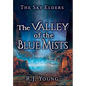 The Valley of the Blue Mists - Hardcover