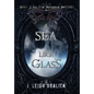 A Sea Like Glass - Hardcover