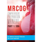 MRCOG Comprehensive Preparation Manual: Part 1, SBA - Paperback