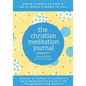 The Christian Meditation Journal: Create a transformative meditation practice & life-changing morning routine - Paperback