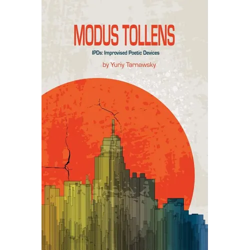 Modus Tollens: Improvised Poetic Devices - Paperback