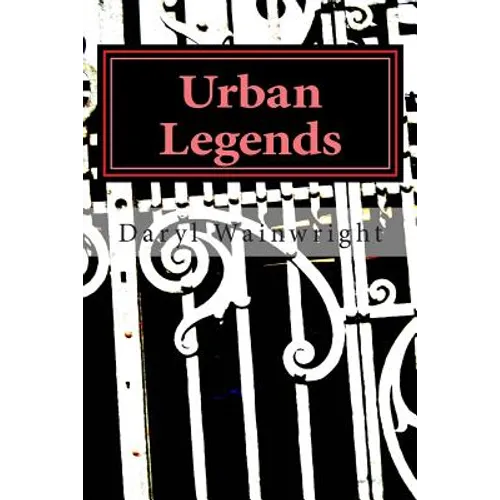Urban Legends: Warning: May be scary to younger readers - Paperback
