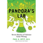 Pandora's Lab: Seven Stories of Science Gone Wrong - Hardcover