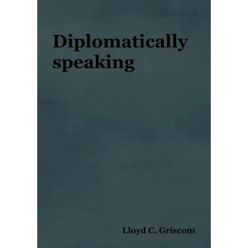 Diplomatically Speaking - Paperback