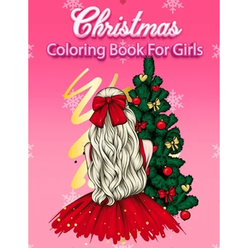 Christmas Coloring Book For Girls: Christmas coloring book (Design Originals) with Easy and Cute Christmas Coloring Designs for Girls - Paperback