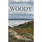 Woody: My Journey Through Joy, Grief And Healing With A Dog - Hardcover