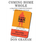 Coming Home Whole: A Draftee's Foretold Journey To and From Vietnam - Paperback
