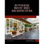 Autodesk Revit 2021 Architecture - Paperback