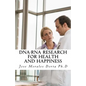 DNA-RNA Research for Health and Happiness - Paperback