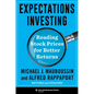 Expectations Investing: Reading Stock Prices for Better Returns, Revised and Updated - Hardcover