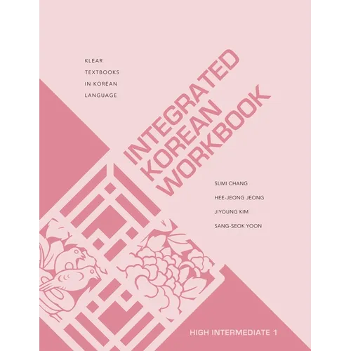 Integrated Korean Workbook: High Intermediate 1 - Paperback