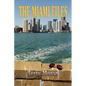The Miami Files - Paperback