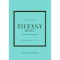 Little Book of Tiffany & Co.: The Story of the Iconic Jewellery Brand - Hardcover