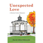 Unexpected Love: A Benton Center Romance - Paperback
