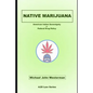 Native Marijuana: American Indian Sovereignty v. Federal Drug Policy - Paperback
