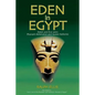 Eden in Egypt: Adam and Eve were Akhenaton and Nefertiti - Paperback