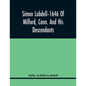 Simon Lobdell--1646 Of Milford, Conn. And His Descendants - Paperback