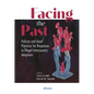 Facing the Past: Policies and Good Practices for Responses to Illegal Intercountry Adoptions - Paperback