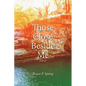 Those Close Beside Me - Paperback