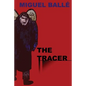 The tracer - Paperback