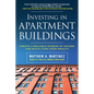 Investing in Apartment Buildings: Create a Reliable Stream of Income and Build Long-Term Wealth - Paperback