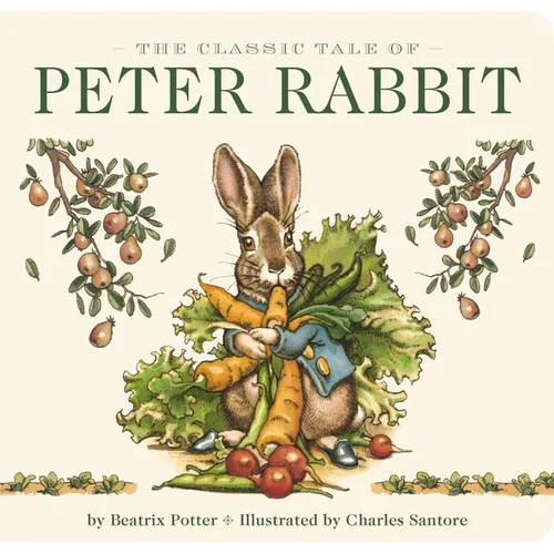 The Classic Tale of Peter Rabbit Board Book (the Revised Edition): Illustrated by Acclaimed Artist, Charles Santore - Board Book