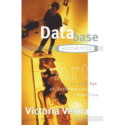 Database Aesthetics: Art in the Age of Information Overflow Volume 20 - Paperback