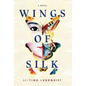 Wings of Silk - Hardcover