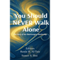You Should NEVER Walk Alone: The Story of Hoz Neurosurgery Mentorship - Paperback