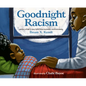 Goodnight Racism - Hardcover