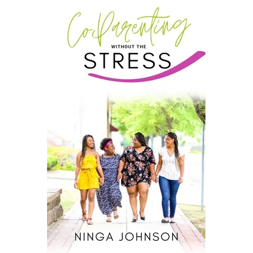 Co-Parenting without the Stress - Paperback
