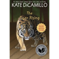 The Tiger Rising: (A Middle-Grade Novel about Grief, Courage, Friendship, and Finding Your Voice - For Kids Ages 9-11 in Grades 5-6) - Paperback