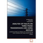 Analysis of Faults on Three Phase Transmission Line Using MATLAB - Paperback