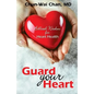 Guard Your Heart: Biblical Wisdom for Heart Health - Paperback