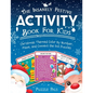 The Insanely Festive Activity Book For Kids: Christmas Themed Color By Number, Maze, and Connect The Dot Puzzles - Paperback
