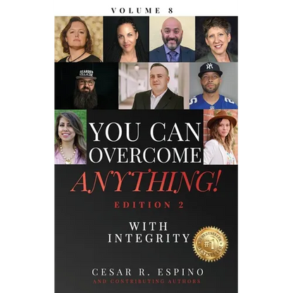 You Can Overcome Anything!: Volume 8 With Integrity - 2nd Edition - Paperback