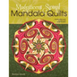 Magnificent Spiral Mandala Quilts: (2nd Edition) - Paperback