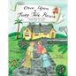 Once Upon a Fairy Tale House: The True Story of Four Sisters and the Magic They Built - Hardcover