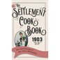 The Settlement Cook Book 1903 - Hardcover