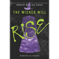 The Wicked Will Rise - Paperback