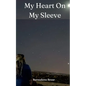 My Heart On My Sleeve - Paperback