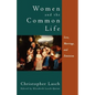 Women and the Common Life: Love, Marriage, and Feminism - Paperback