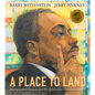 A Place to Land: Martin Luther King Jr. and the Speech That Inspired a Nation - Hardcover