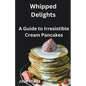 Whipped Delights - Paperback