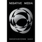 Negative Media: Erasure and the Limits of Retention - Paperback