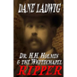 Dr. H.H. Holmes and The Whitechapel Ripper - Paperback