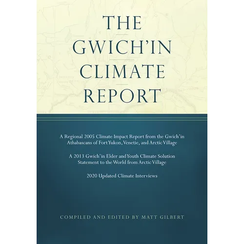 The Gwich'in Climate Report - Paperback