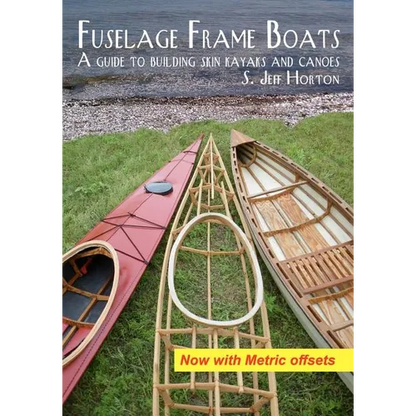 Fuselage Frame Boats: A guide to building skin kayaks and canoes - Paperback