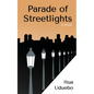 Parade of Streetlights - Paperback